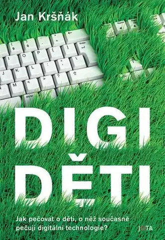 Výchova, cvičenie a hry s deťmi Digiděti - Jan Kršňák