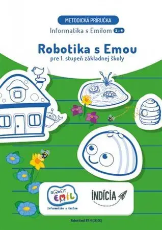Učebnice pre ZŠ - ostatné Robotika s Emou - metodická príručka - Andrea Hrušecká,Ivan Kalaš