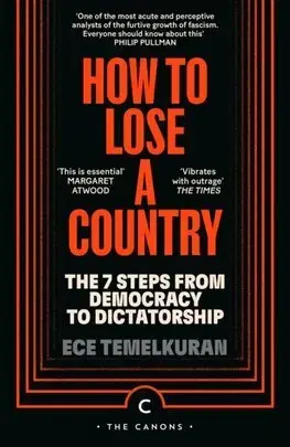 Politológia How to Lose a Country - Ece Temelkuran