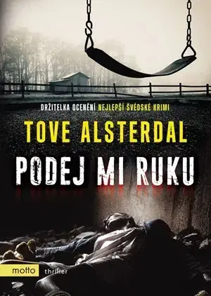 Detektívky, trilery, horory Podej mi ruku - Tove Alsterdal