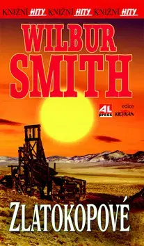Novely, poviedky, antológie Zlatokopové - Smith Wilbur
