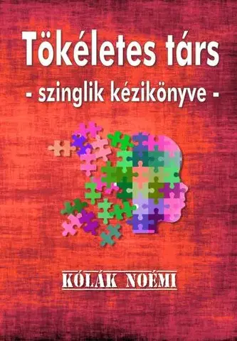 Psychológia, etika Tökéletes társ - Kólák Noémi