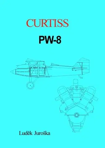 História - ostatné Curtiss PW-8 - Luděk Juroška