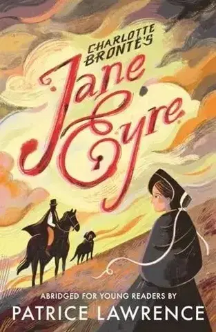 Svetová beletria Jane Eyre: Abridged for Young Readers - Patrice Lawrence,Charlotte Brontë