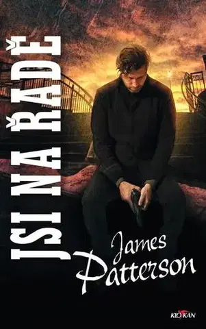 Detektívky, trilery, horory Jsi na řadě - James Patterson