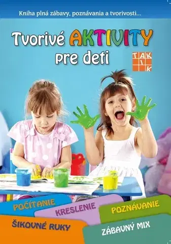 Pre predškolákov Tvorivé aktivity pre deti - Kolektív autorov