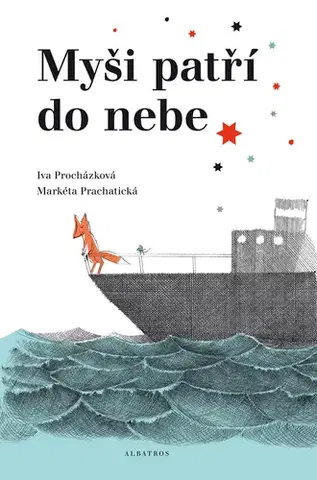 Pre deti a mládež - ostatné Myši patří do nebe - Iva Procházková