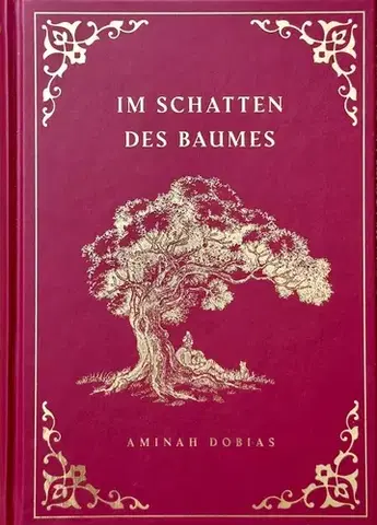 Duchovný rozvoj Im Schatten des Baumes - Aminah Dobias