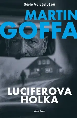 Česká beletria Ve výslužbě - Luciferova holka - Martina Goffa