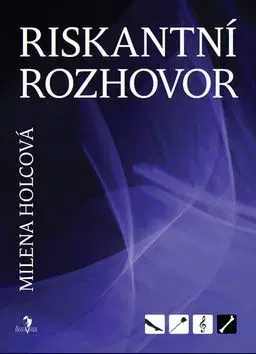 Česká beletria Riskantní rozhovor - Milena Holcová