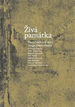 Eseje, úvahy, štúdie Živá památka - Kolektív autorov