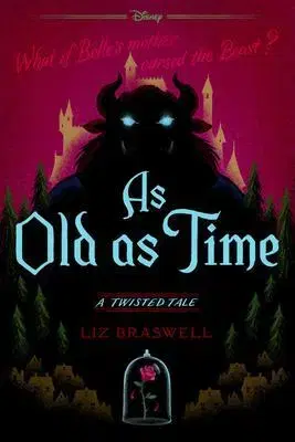 Fantasy, upíri Disney Princess Beauty and the Beast: As Old As Time - Liz Braswell