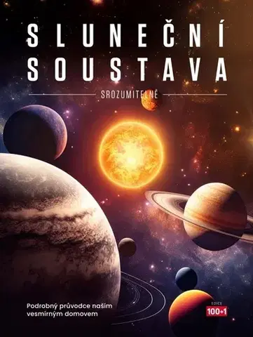 Astronómia, vesmír, fyzika Sluneční soustava srozumitelně - Gemma Lavender,Stanislav Mihulka