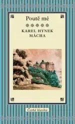 Česká beletria Poutě mé - Karel Hynek Mácha