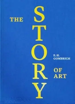 Divadlo - teória, história,... The Story of Art - Ernst H. Gombrich