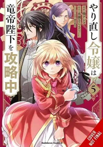 Beletria - ostatné The Do-Over Damsel Conquers the Dragon Emperor, Vol. 5 (manga) - Adnazeer Macalangcom,Sarasa Nagase,Mitsuya Fuji,Eleanor Summers,Anko Yuzu