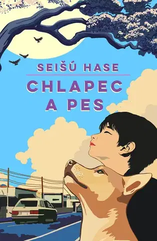Beletria - ostatné Chlapec a pes - Seišú Hase