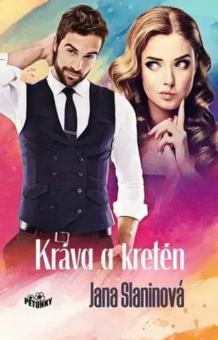 Romantická beletria Kráva a kretén - Jana Slaninová