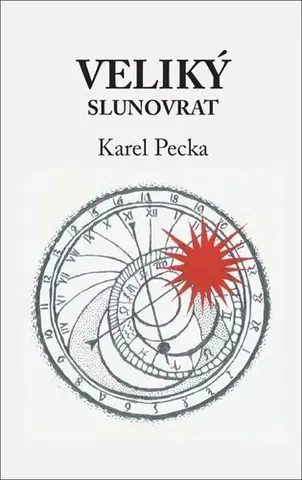 Česká beletria Veliký slunovrat - Karel Pecka