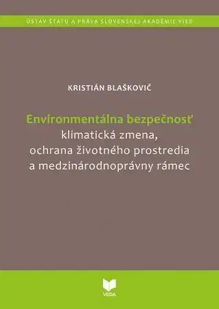 Právo - ostatné Environmentálna bezpečnosť - Kristián Blaškovič