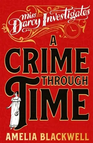 Detektívky, trilery, horory A Crime Through Time - Amelia Blackwell
