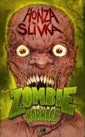 Sci-fi a fantasy Zombiekarnace - Honza Slívka