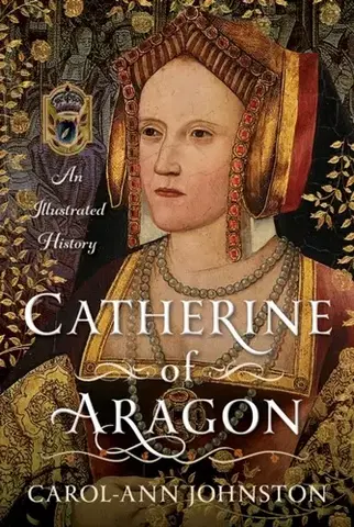 História Catherine of Aragon - Carol-Ann Johnston
