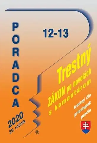 Právo - ostatné Poradca 12-13/2020 – Trestný zákon s komentárom - JUDr. Zuzana Šaninová