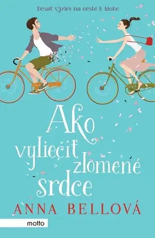 Romantická beletria Ako vyliečiť zlomené srdce - Anna Bell