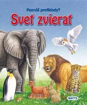Rozprávky Svet zvierat - Poznáš protiklady?