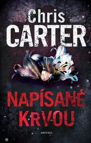Detektívky, trilery, horory Napísané krvou - Chris Carter