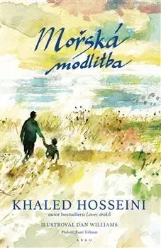 Svetová beletria Mořská modlitba - Khaled Hosseini,Dan Williams,Rani Tolimat