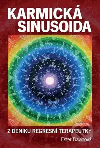 Karma Karmická sinusoida - Z deníku regresivní - Ester Davidová