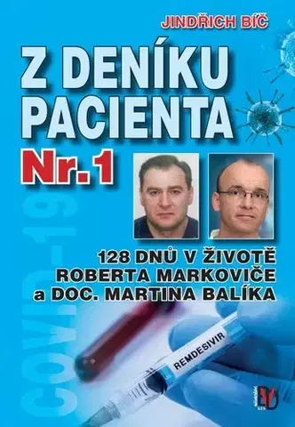 Odborná a náučná literatúra - ostatné Z deníku pacienta Nr.1 - Jindřich Bíč