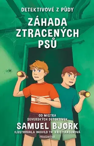 Pre deti a mládež - ostatné Detektivové z půdy: Záhada ztracených psů - Samuel Bjork