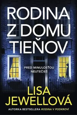 Detektívky, trilery, horory Rodina z domu tieňov - Lisa Jewell
