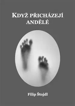 Kresťanstvo Když přicházejí andělé - Filip Štojdl