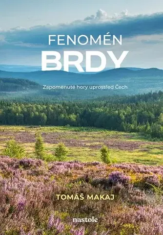 Slovensko a Česká republika Fenomén Brdy - Makaj Tomáš