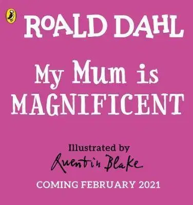 V cudzom jazyku My Mum is Magnificent - Roald Dahl