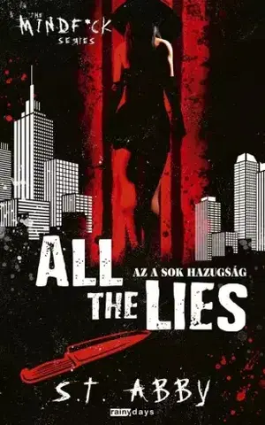 Romantická beletria All the lies – Az a sok hazugság - S.T. Abby