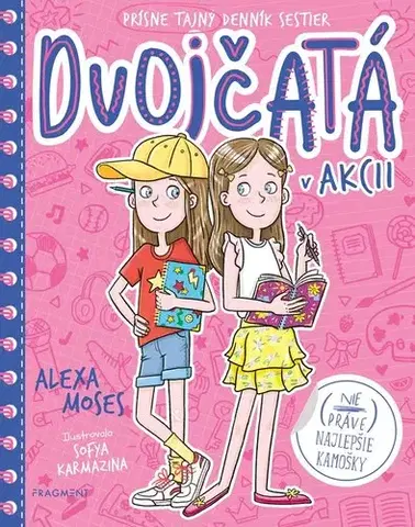 Pre dievčatá Dvojčatá v akcii: (Nie práve) najlepšie kamošky - Alexa Moses
