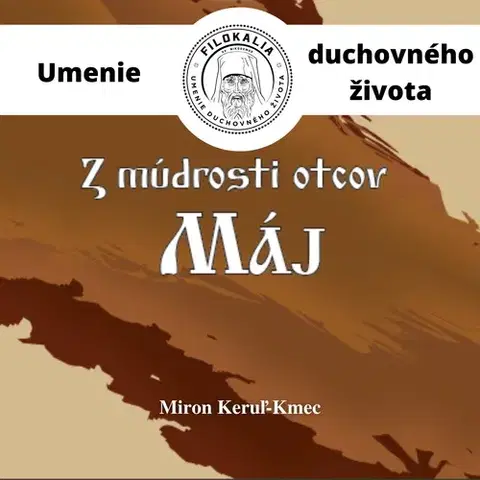 Duchovný rozvoj FILOKALIA s.r.o. Z múdrosti otcov – Máj