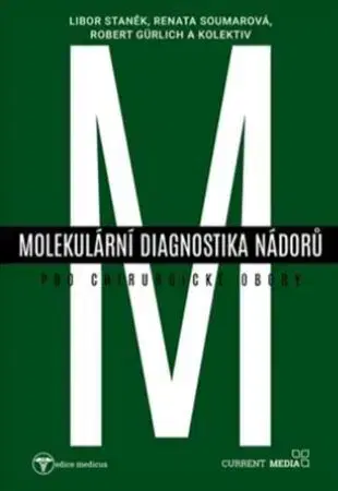 Onkológia Molekulární diagnostika nádorů pro chirurgické obory - Kolektív autorov