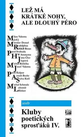 Poézia Lež má krátké nohy, ale dlouhý péro - Arnošt Bechr a Milan Valenta