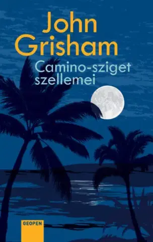 Detektívky, trilery, horory Camino-sziget szellemei - John Grisham