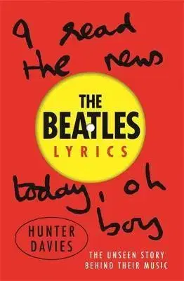 Biografie - ostatné The Beatles Lyrics - Kolektív autorov