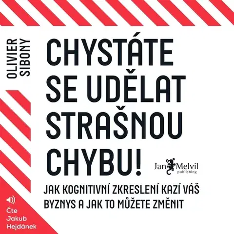 Rozvoj osobnosti Jan Melvil Publishing Chystáte se udělat strašnou chybu!