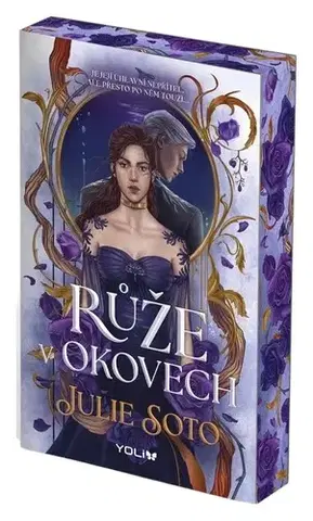 Sci-fi a fantasy Růže v okovech - Julie Soto,Anna Vrbová