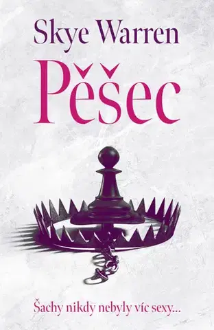 Erotická beletria Pěšec - Skye Warren