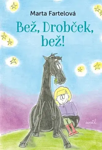 Rozprávky Bež, Drobček, bež - Marta Fartelová,Marta Srncová